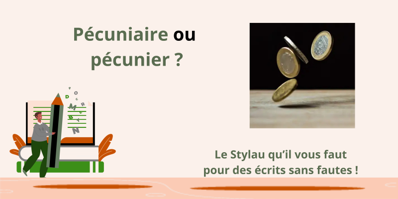 pécuniaire ou pécunier